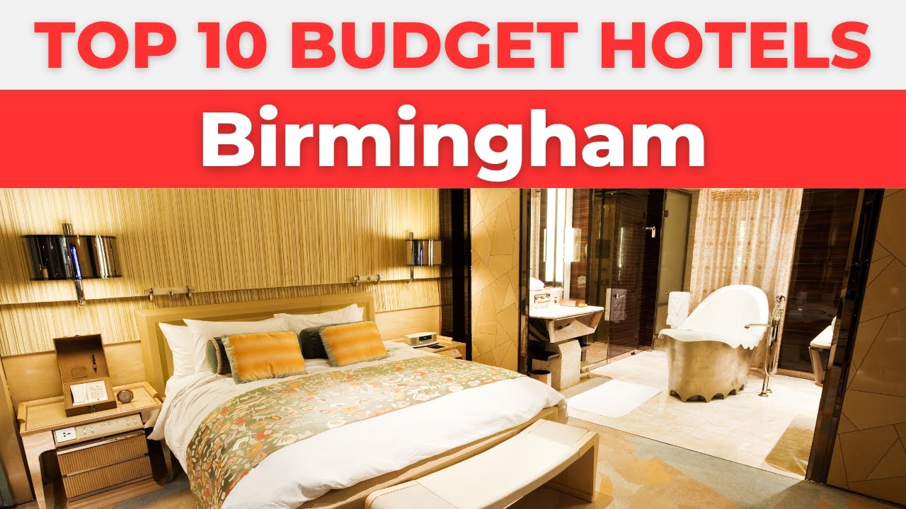 Best Budget Hotels in Birmingham