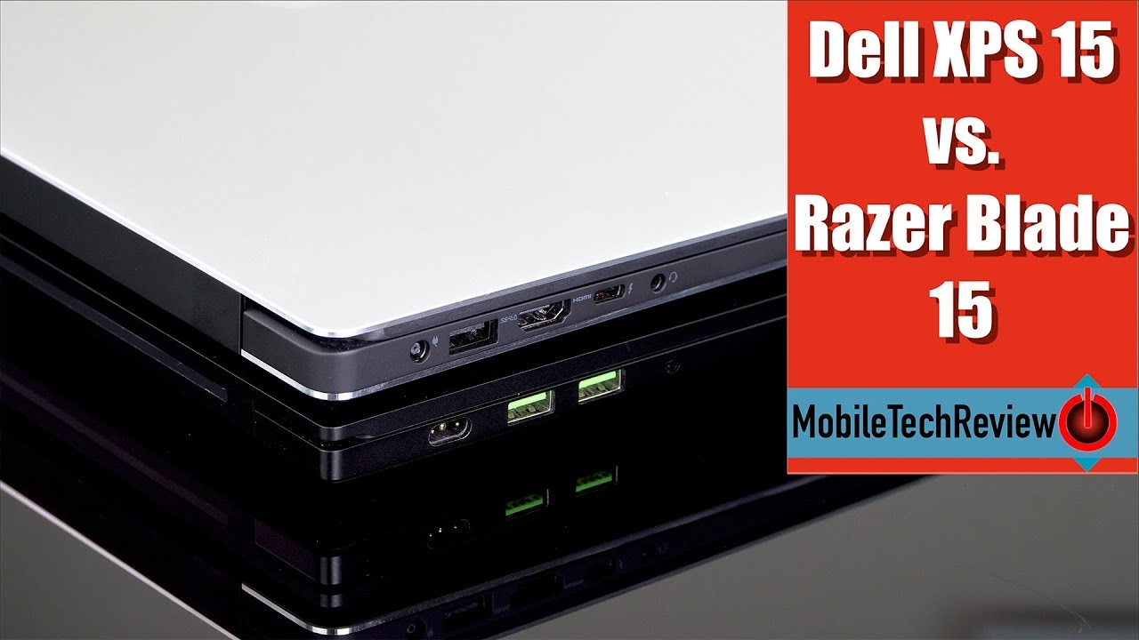 Dell XPS 15 (9570) vs. Razer Blade 15 Comparison Smackdown