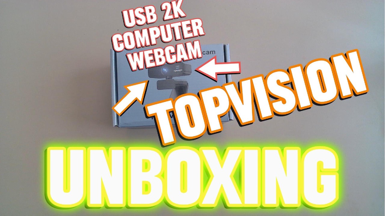 UNBOXING TOPVISION USB 2K Computer Webcam