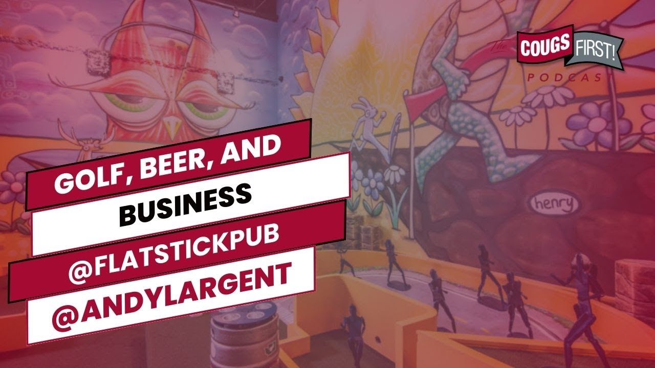 57. Golf, Beer, and Business: Andy Largent’s Formula for Flatstick Pub’s Success
