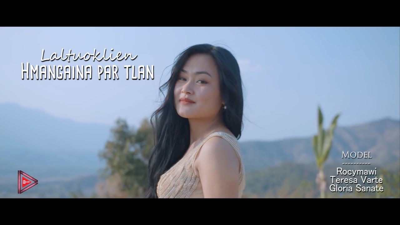 Laltuoklien - Hmangaina par tlan | Rocymawi, Teresa Varte & Gloria Sanate