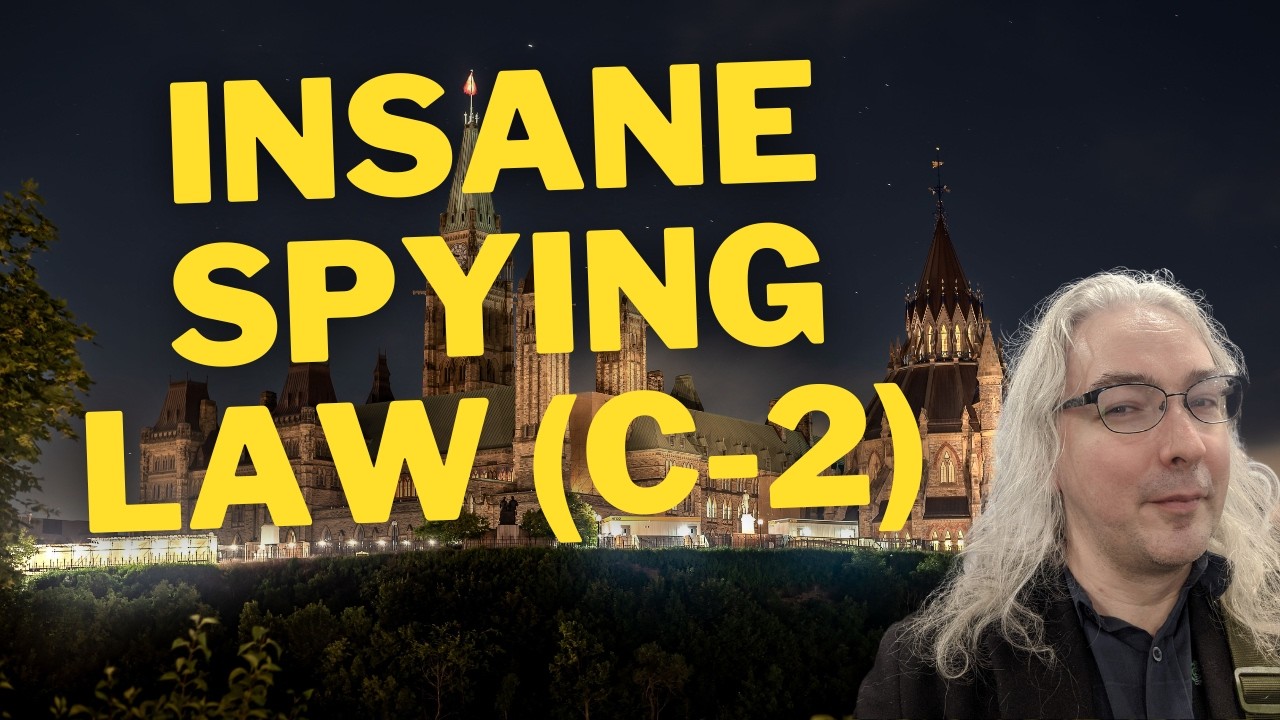 Canadian Bill C-2 Gives The Government Huge Power To Spy On Citizens