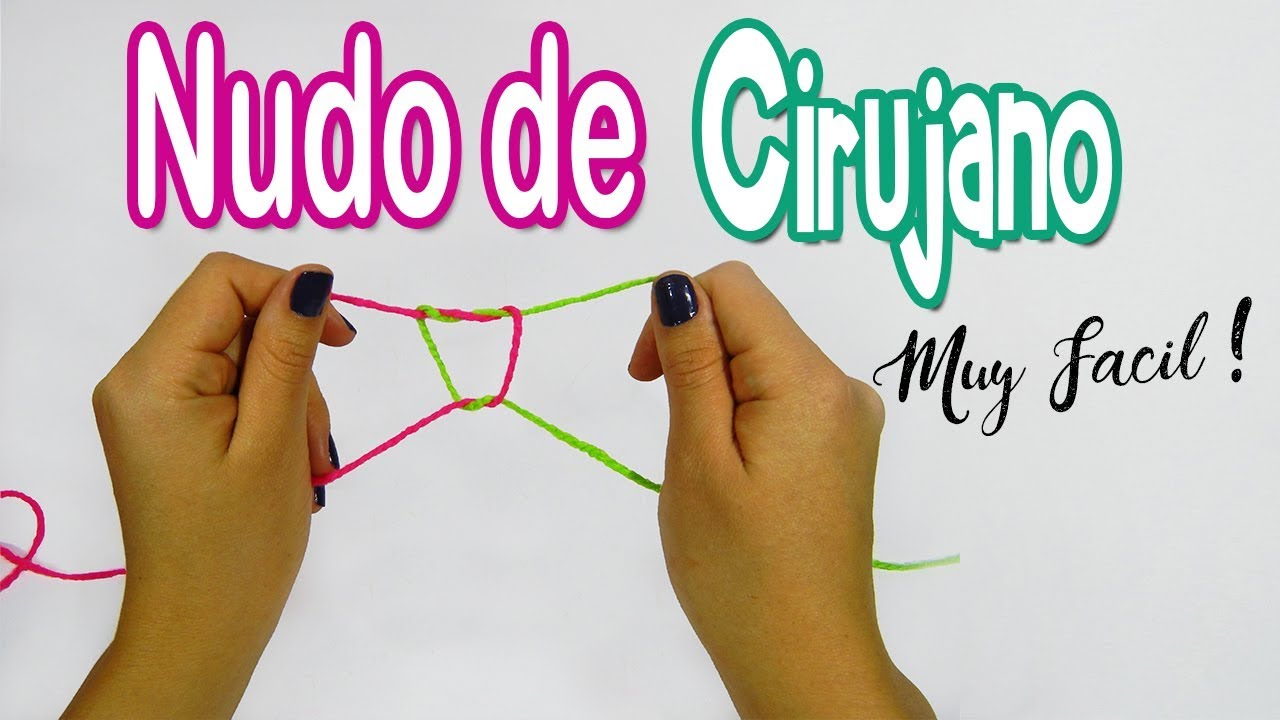 Nudo de cirujano, para unir 2 hebras de lana o hilo en Tejido