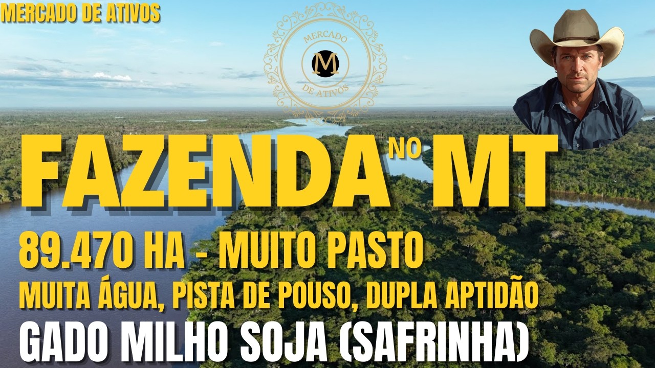 SUPER FAZENDA 89.470 HÁ MT DUPLA APTIDÃO ESTRUTURADA MUITA ÁGUA PASTO E LOGÍSTICA - MercadodeAtivos