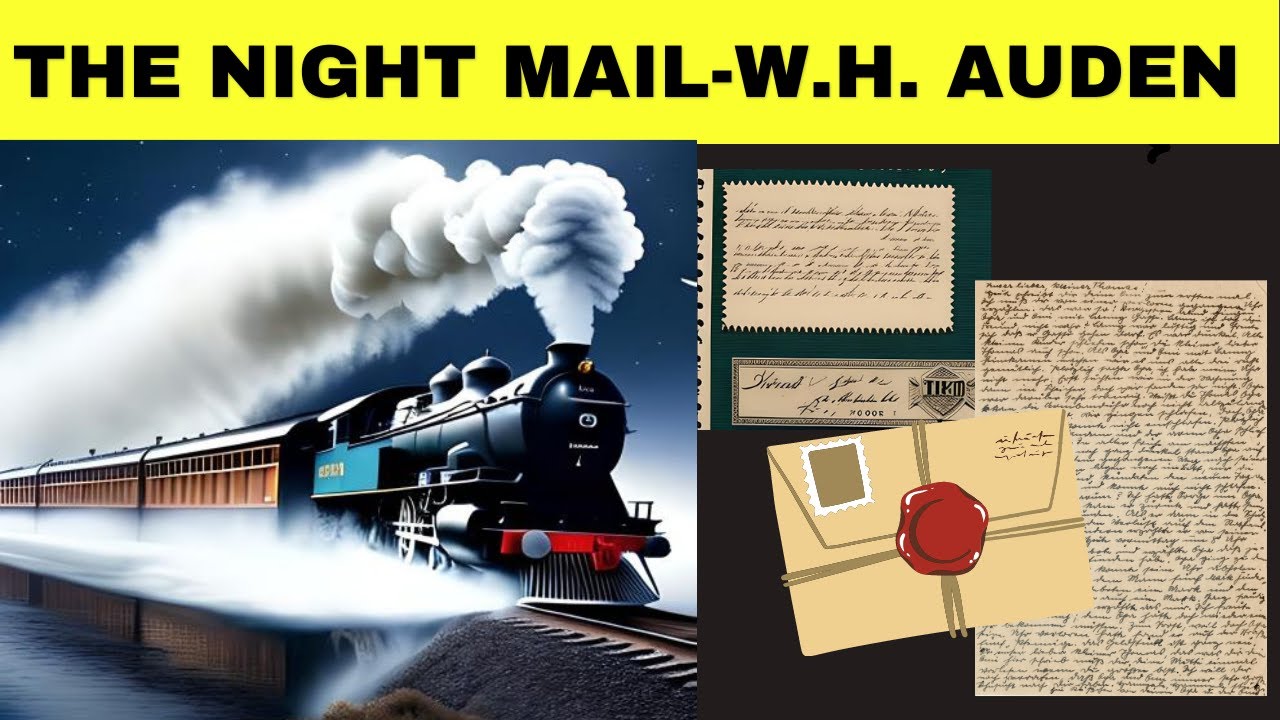 W.H.Auden's The Night Mail| Treasure Chest Poem| Summary and Line by Line Explanation