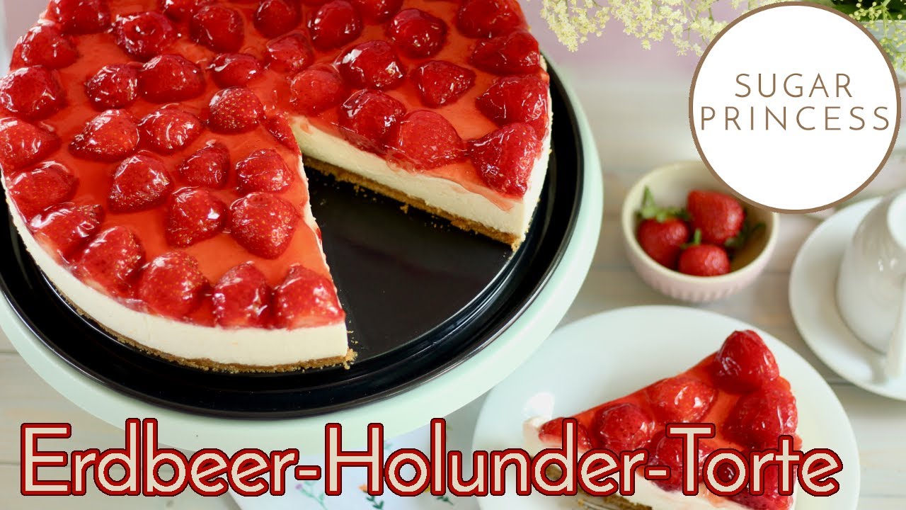 🍓Leckere, schnelle Erdbeer-Holunderblüten-Torte OHNE Backen: Super einfach! Rezept Sugarprincess