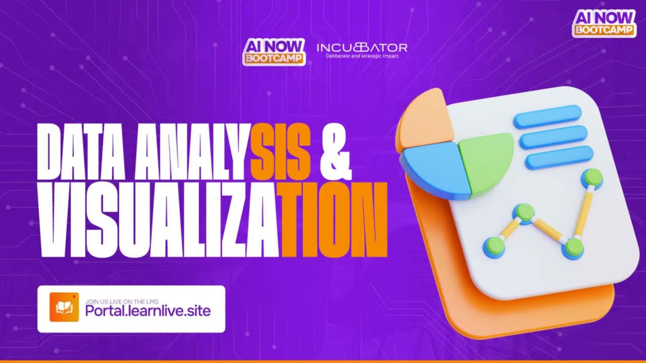 AI NOW BOOTCAMP || DATA ANALYSIS & VISUALIZATION: ADVANCE EDITOR & DATA MODELLING