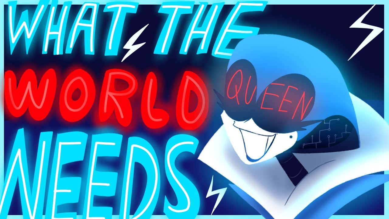 What the World Needs - Deltarune Animatic