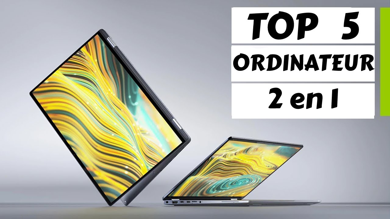 ✅TOP 5: Meilleur Pc Portable 2 En 1 Que Vous Pouvez Acheter
