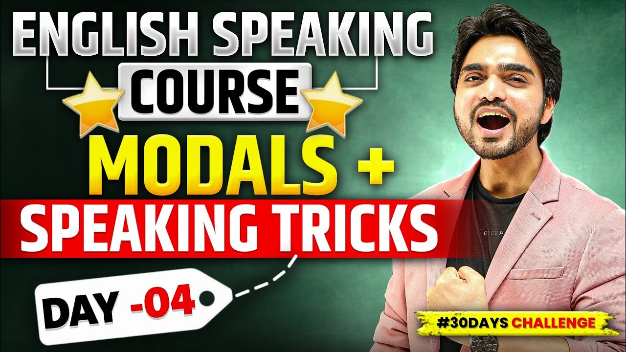 🔥 SPOKEN ENGLISH CLASS 4 | ENGLISH SPEAKING COURSE | MODALS & SPEAKING TRICKS | MODALS IN ENGLISH