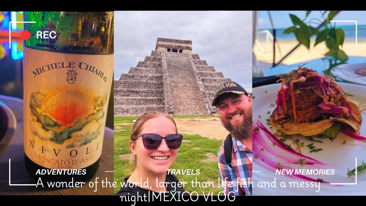 A wonder of the world, larger than life fish and a messy night|MEXICO VLOG