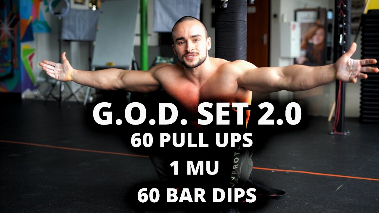 G.O.D. SET 2.0 - 60 PULL UPS - 1 MUSCLE UP - 60 BAR DIPS