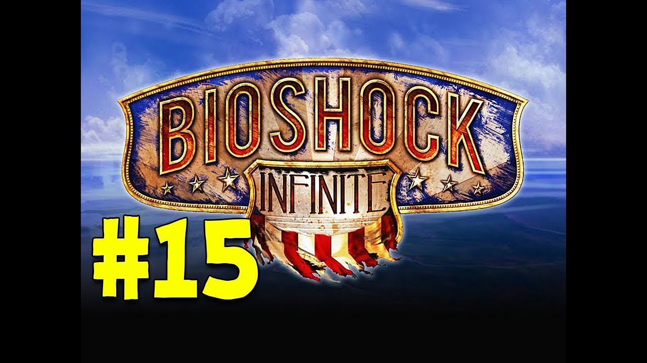 Bioshock Infinite - Walkthrough/Gameplay - Part 15 [Saving Elizabeth] (XBOX 360/PS3/PC)