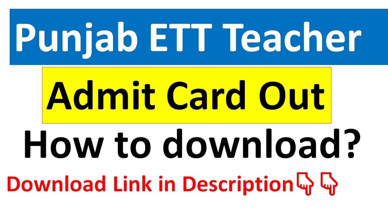 ETT Admit Card, ETT Exam Date 2020, Admit Card Out, Download Now