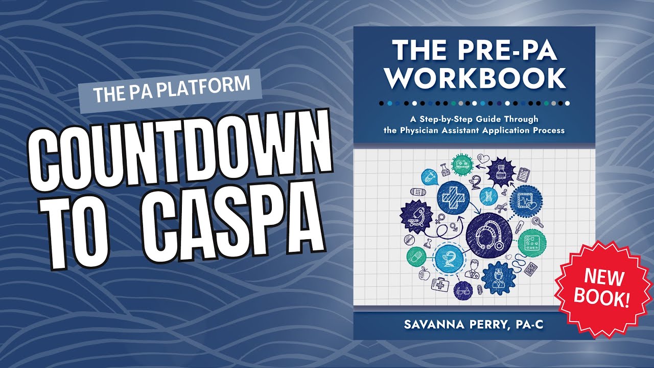 Countdown to CASPA - Walking Through the Application Process