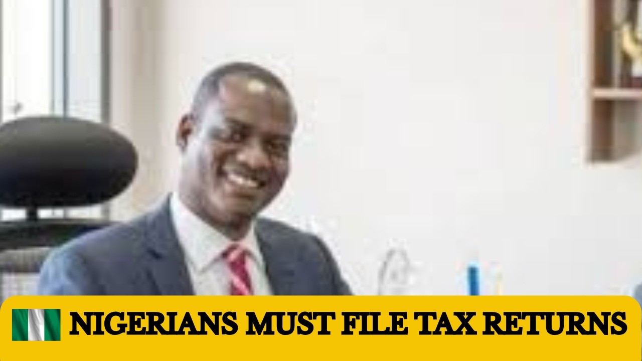 📌| FILE YOUR TAX RETURNS NOW OR FACE THE LAW | #NigeriaTax #TaxReformNigeria #Naijabroadcast