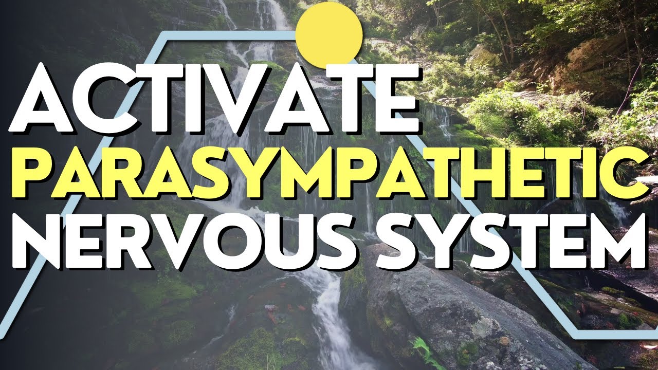 Breathing to Activate Parasympathetic Nervous System