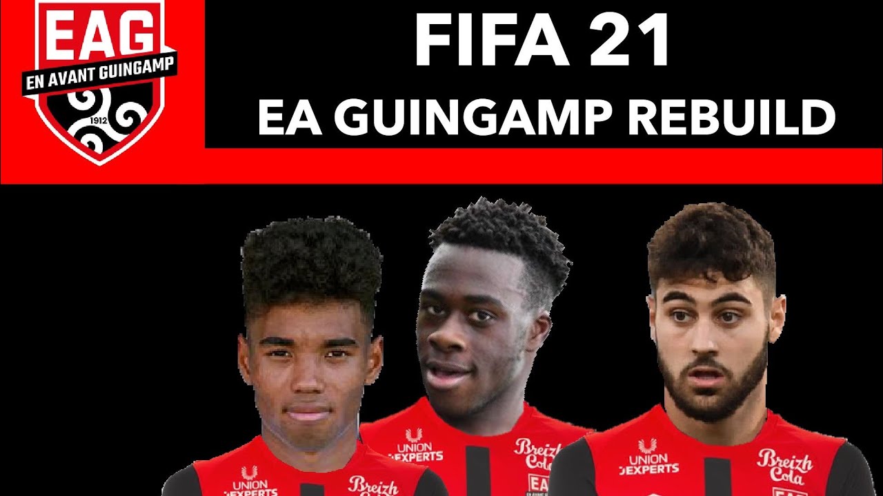 EA Guingamp REBUILD - FIFA 21