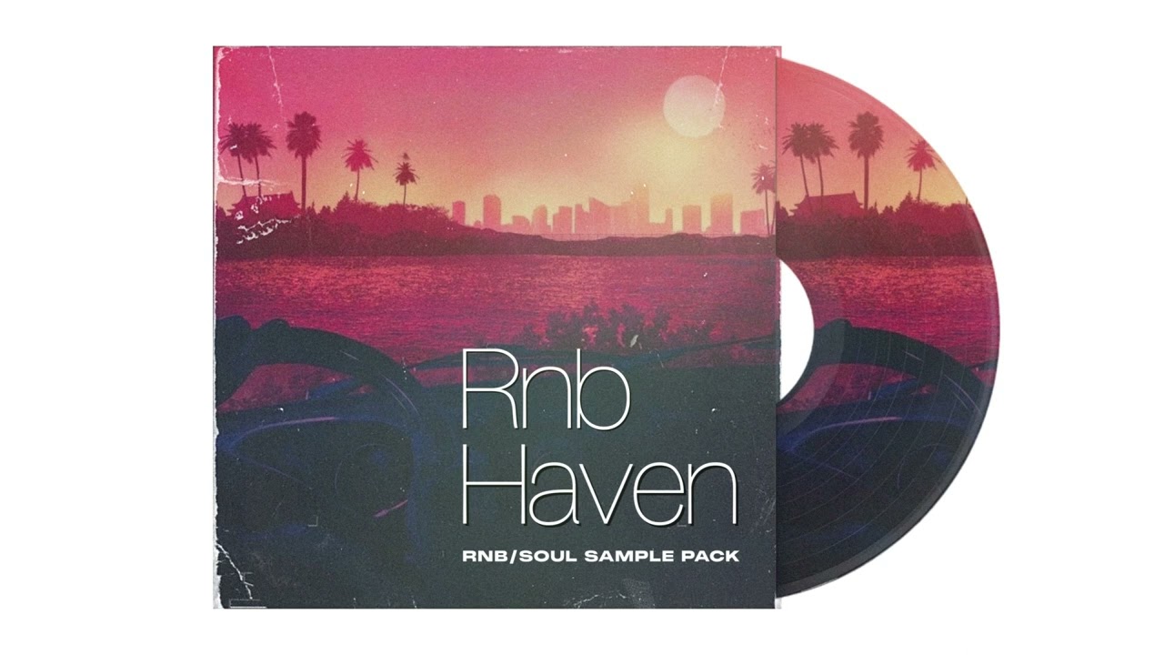 RnB Sample Pack 'Rnb haven' Soul/chill rnb 2023