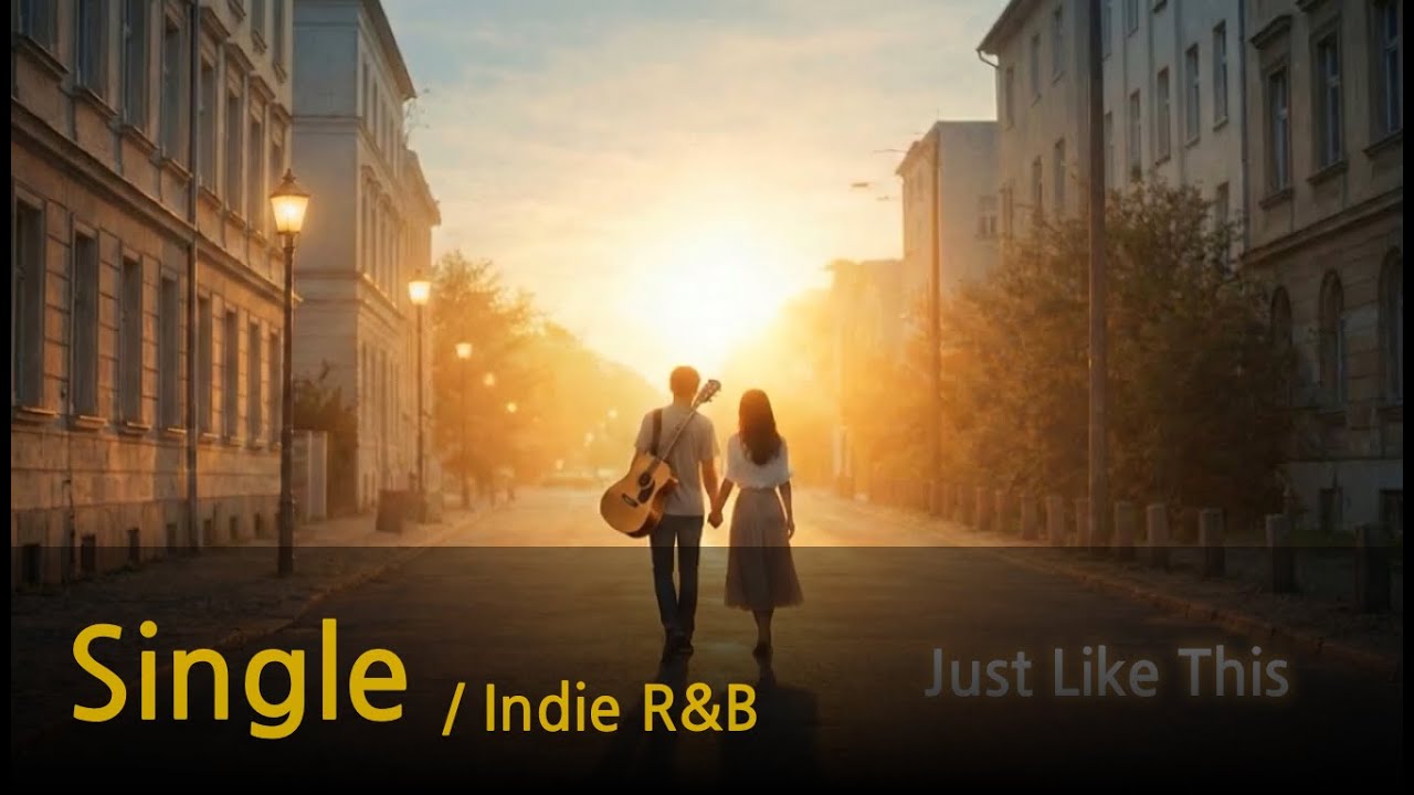 Just Like This - Indie R&B