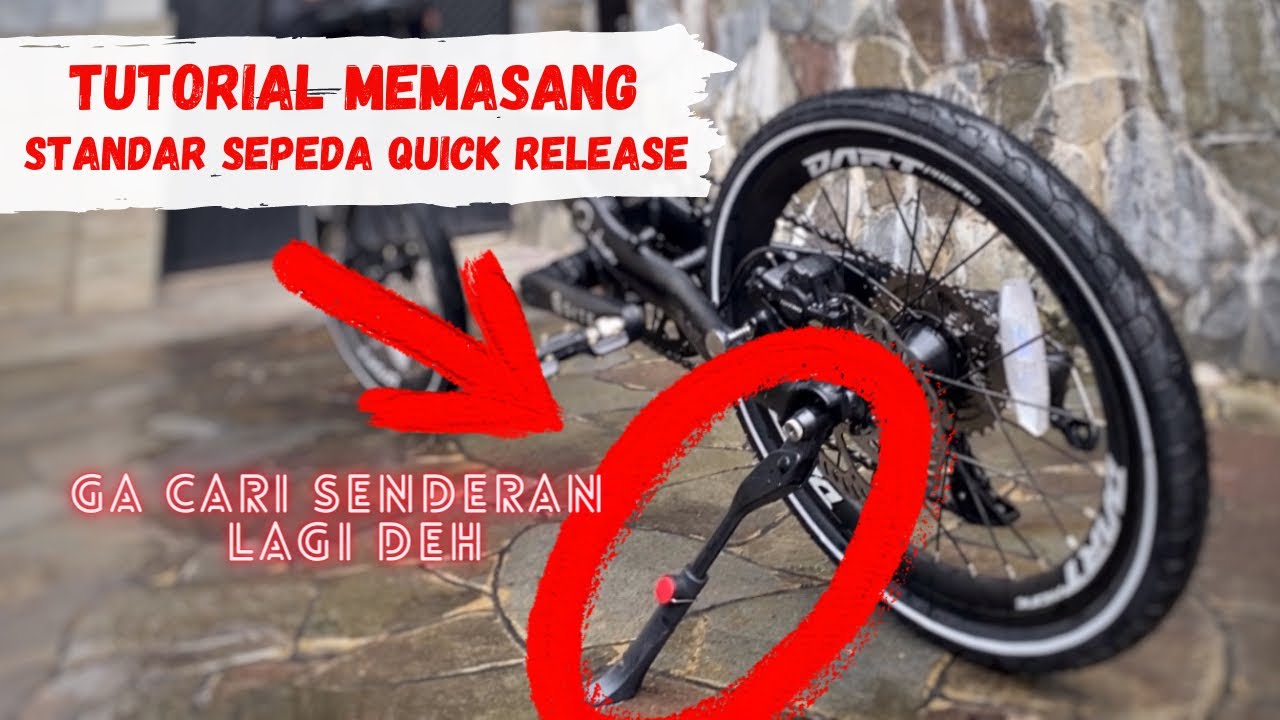 Standar sepeda quick release: cara pasang (sepeda lipat Pacific Dart / Element Troy / Camp Hazy)