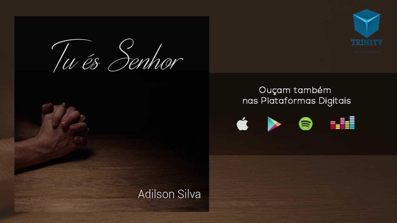 TU &Eacute;S SENHOR | ADILSON SILVA
