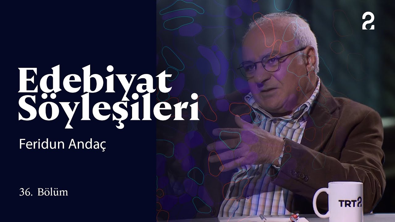 Edebiyat Söyleşileri | Feridun Andaç | 36. Bölüm @trt2