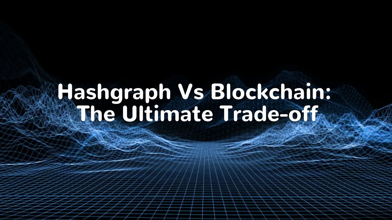 Hashgraph Vs Blockchain The Ultimate Trade off