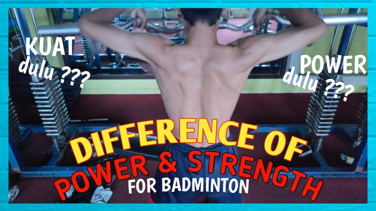 BADMINTON KNOWLEDGE  - Memanfaatkan POWER ataukah KEKUATAN di Badminton ???