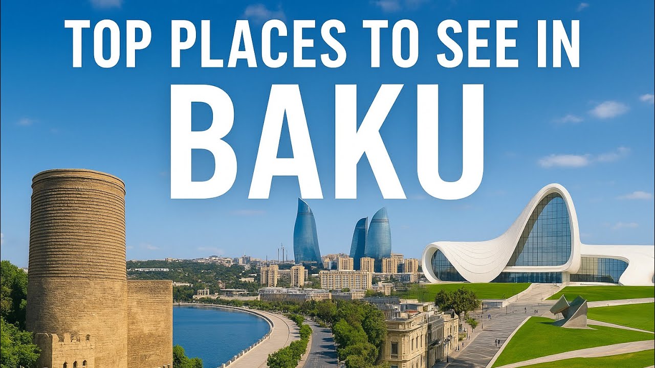 Baku Travel Guide – Top Things to Do in Baku, Azerbaijan