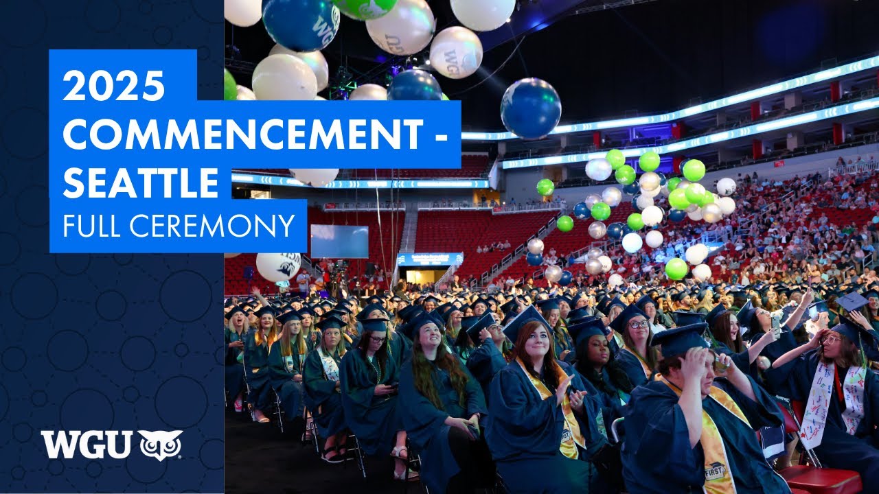 WGU 2025 Commencement in Seattle – Leavitt School of Health & School of Education - Full Ceremony