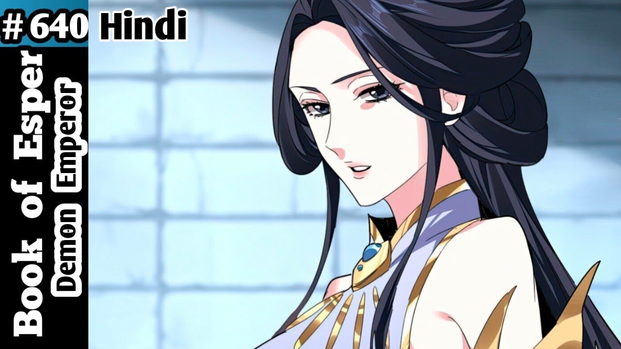 Book of Esper Episode 640 in Hindi / Book of Ep 640 / Chapter 756- Arriving at Mystical Heaven Sect.