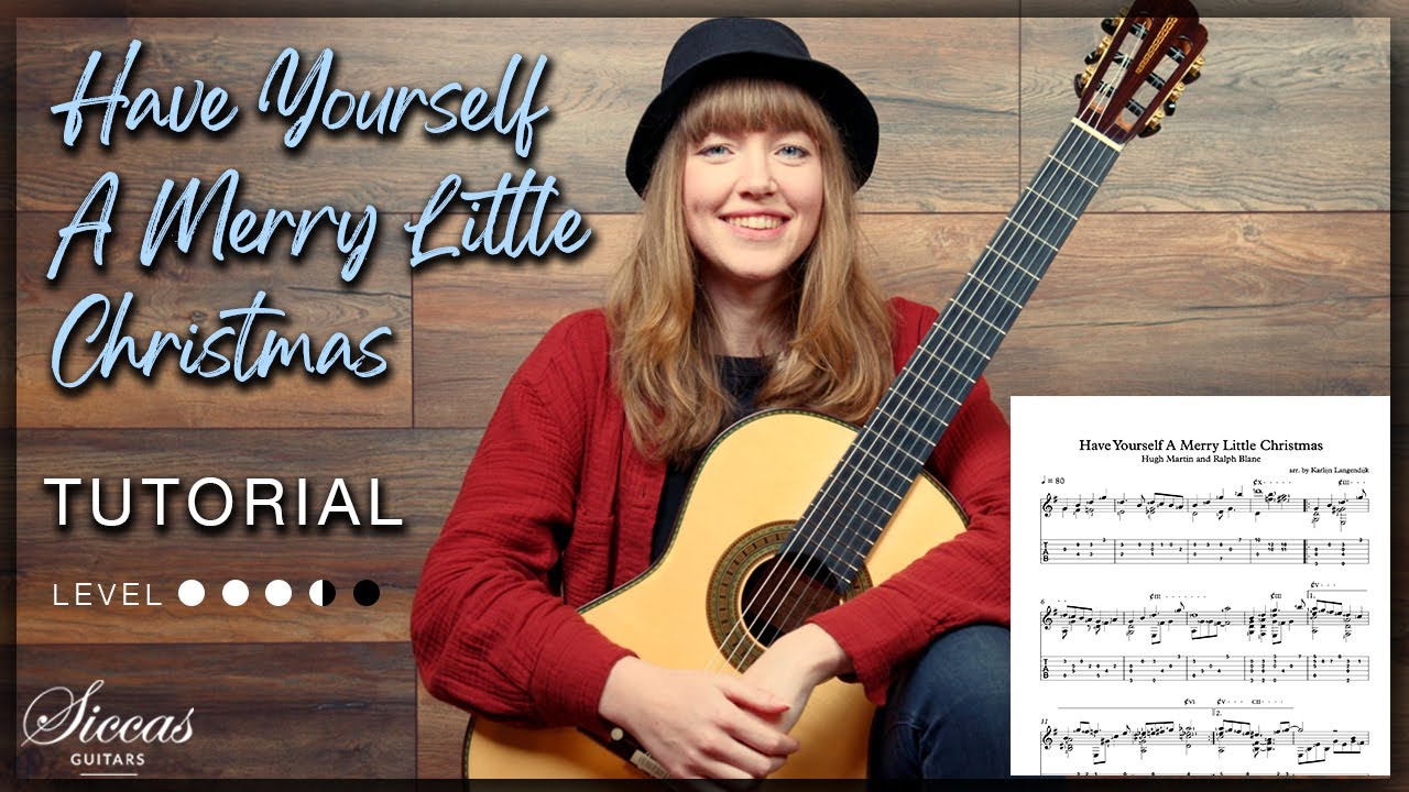 Have Yourself A Merry Little Christmas | Guitar Tutorial | Siccas Guitars