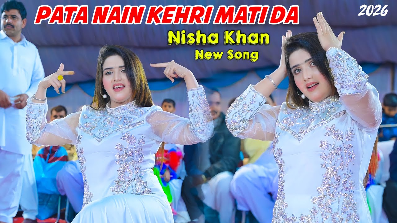 Pata Nain Kehri Mati Da | Nisha Khan Dance Performance 2026