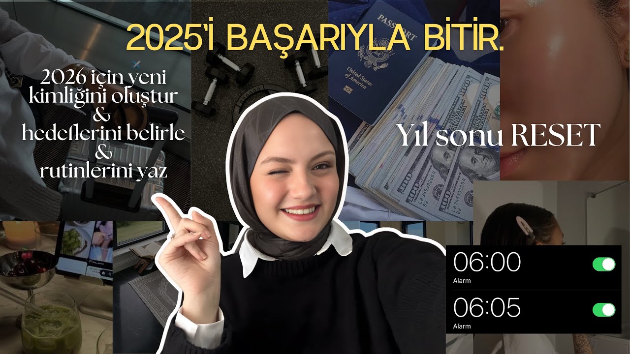 2026&rsquo;YA GİRMEDEN HEDEFLERİNİ RUTİNLERİN YAP | Yıl Sonu Reseti + 2026 hedefleri + Rutinler