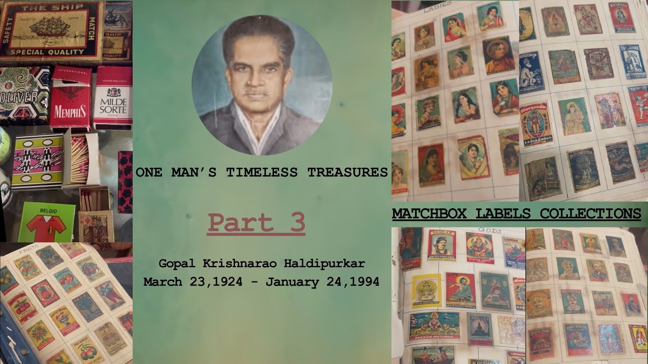 Part 3 : Matchbox Labels | Presenting a series of shorts - One Man’s Timeless Treasures
