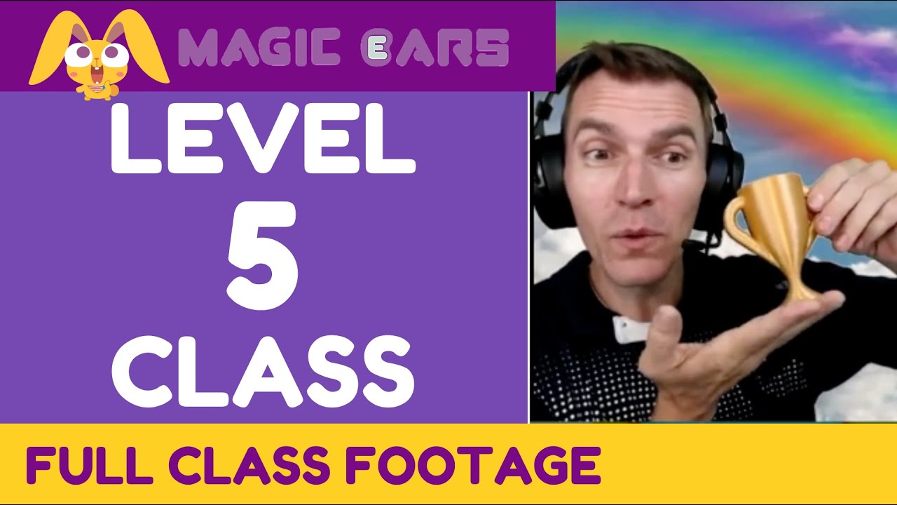 Level 5 Class | Magic Ears