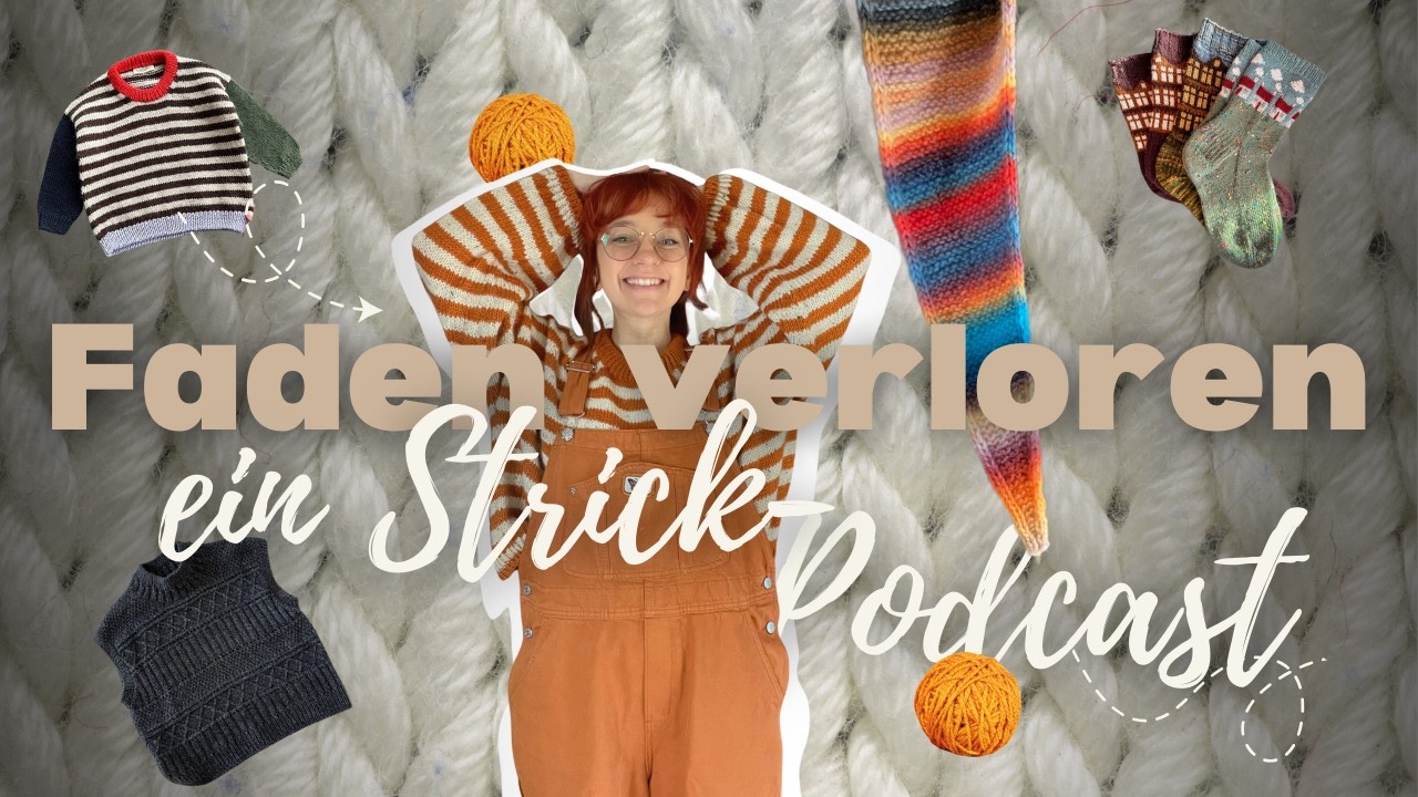 Faden verloren | Strickpodcast Episode 1: Olga Sweater, Sophie Shawl, Ingrid Slipover