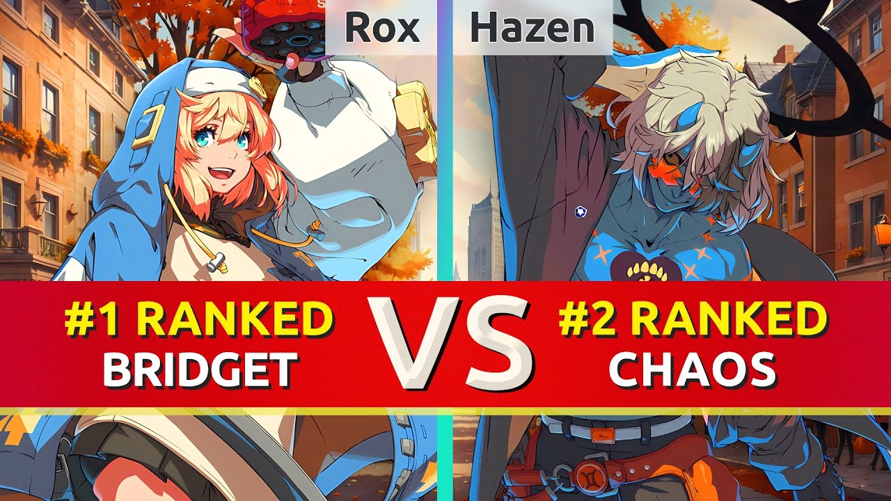 GGST ▰ Rox (#1 Ranked Bridget) vs Hazen (#2 Ranked Happy Chaos). High Level Gameplay