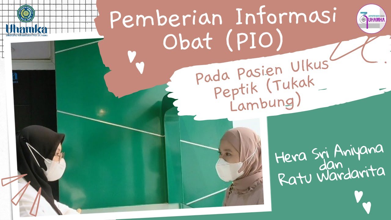 PEMBERIAN INFORMASI OBAT PADA PASIEN ULKUS PEPTIK | APOTEKER UHAMKA 39 | KELAS A (PAGI)