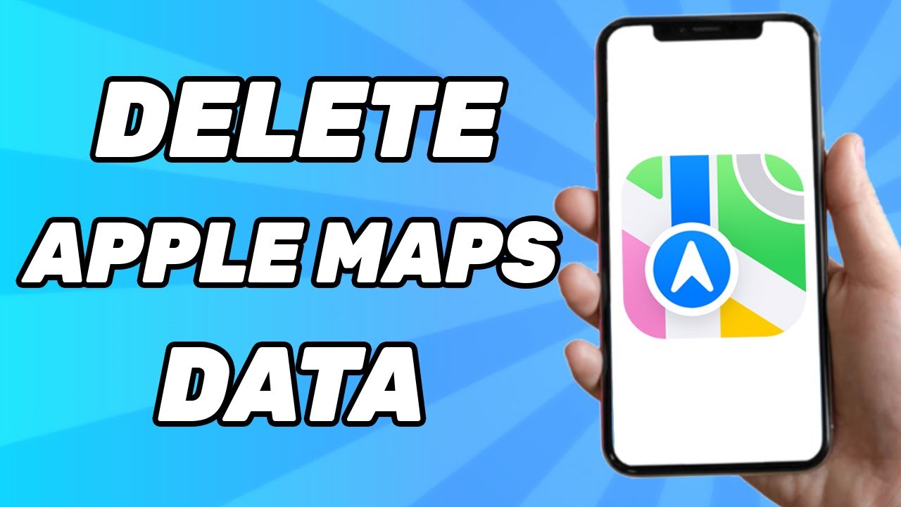 How To Delete Apple Maps Data on iPhone