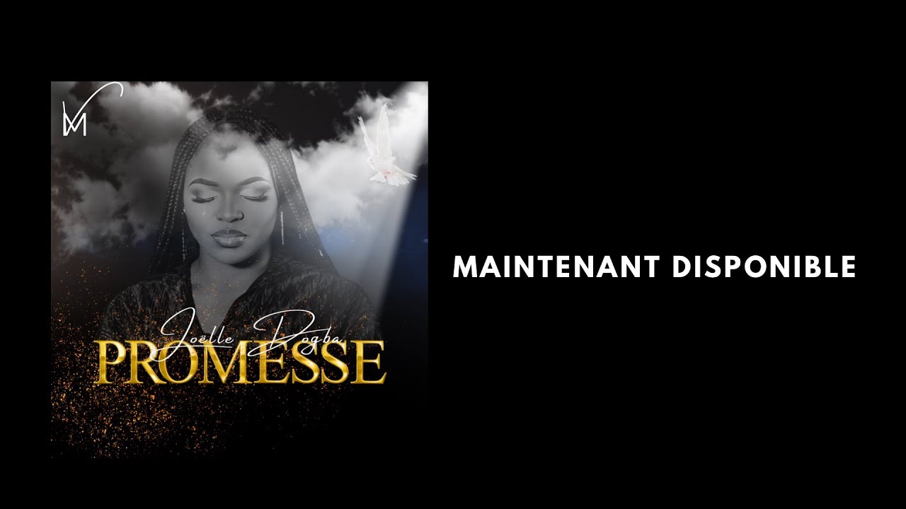 JOËLLE DOGBA - Promesse (AUDIO + PAROLE)