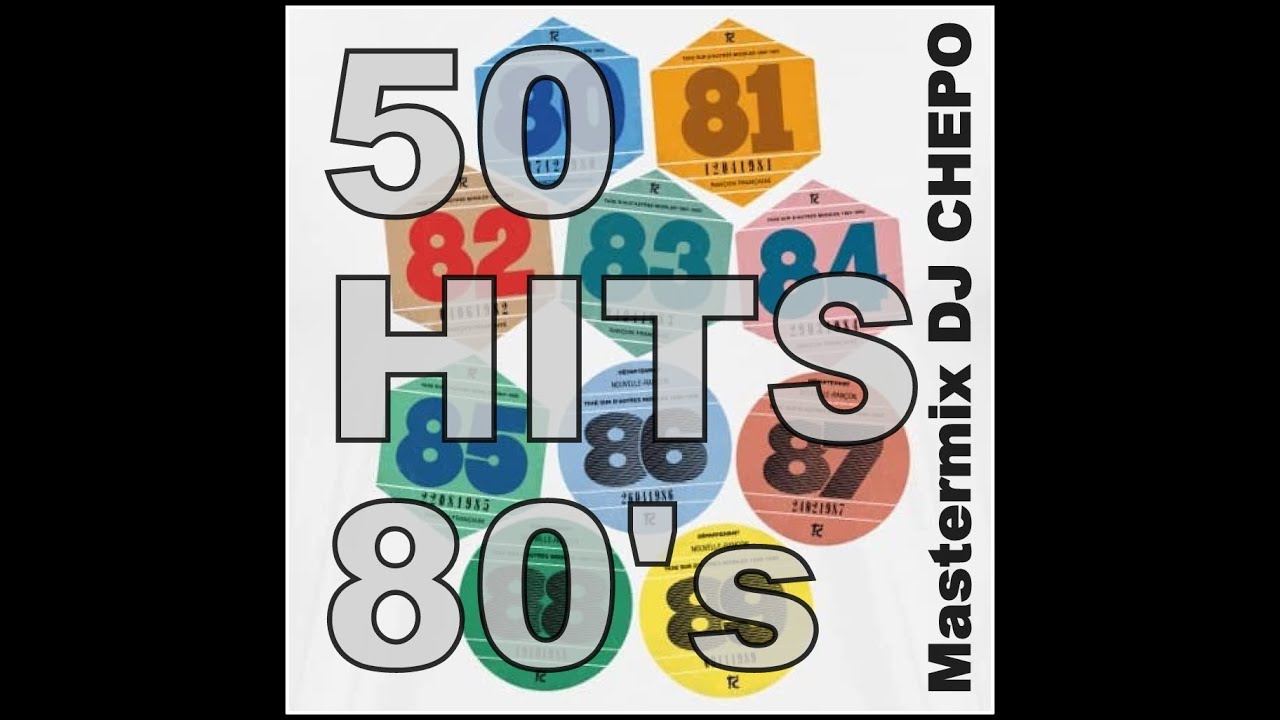 50 HITS REMIX ANNEES 80 MASTERMIX DJ CHEPO