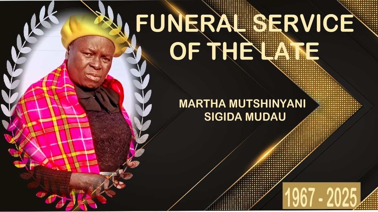 FUNERAL SERVICE OF THE LATE MARTHA SIGIDA MUDAU