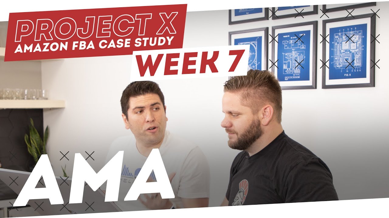 Amazon FBA Case Study | Project X: AMA Week 7