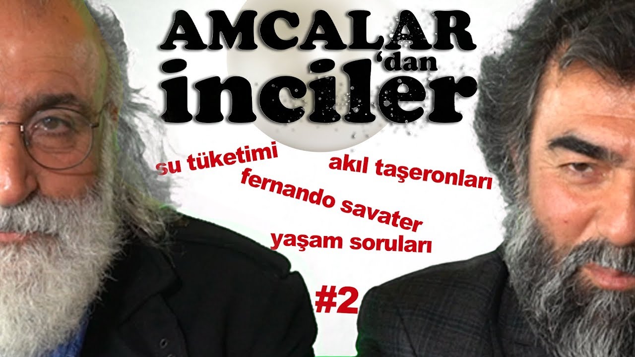 Amcalar'dan İnciler #2 Akıl Taşeronları, Su Tüketimi, Fernando Savater, Yaşam Soruları