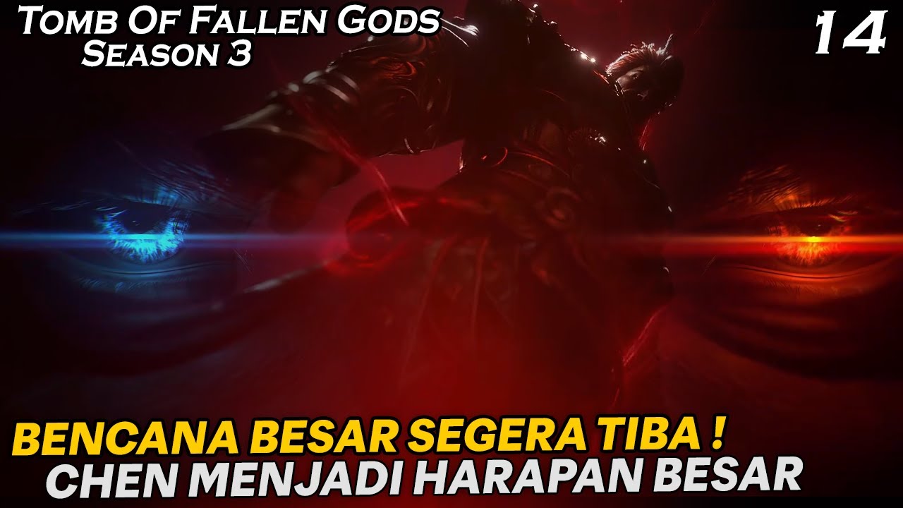 SOSOK JAHAT DAN KUAT AKAN MELANDA KERAJAAN DONG CHU !!   - TOMB OF FALLEN GODS SEASON 3 EPS 14