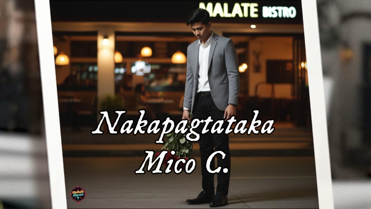 Nakapagtataka - Rachel Alejandro, Cover by Mico