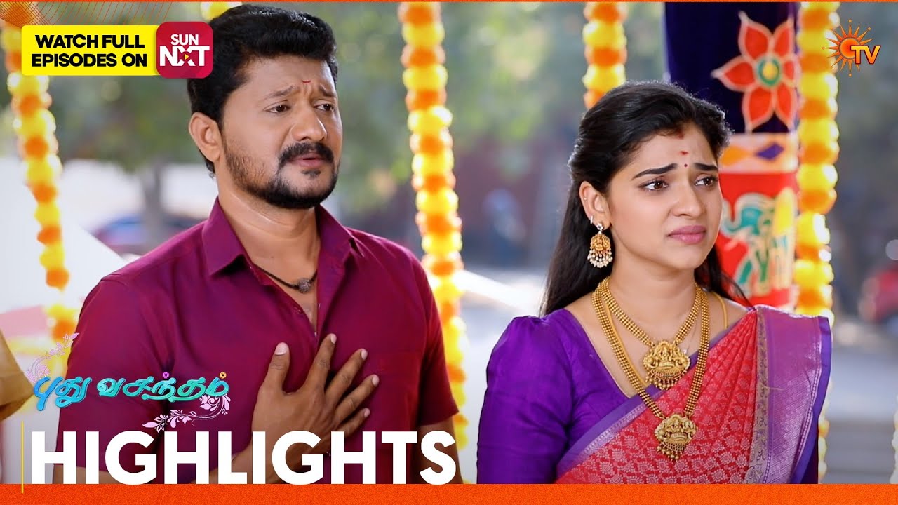 Pudhu Vasantham- Highlights | 13 Mar 2026 | Tamil Serial | Sun TV