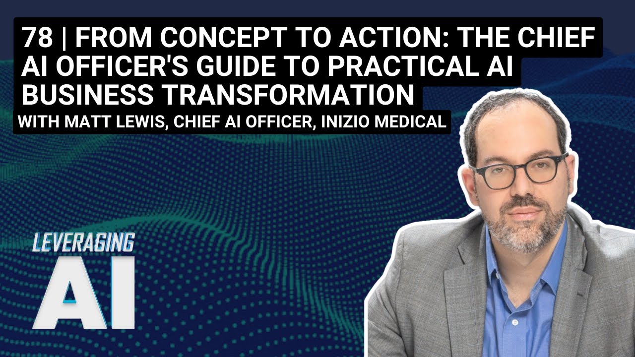 78 | From Concept to Action: The Chief AI Officer's Guide to Practical AI Business Transformation